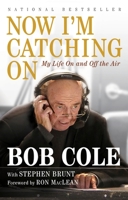 Now I'm Catching On: My Life On and Off the Air 0670070122 Book Cover
