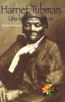 Harriet Tubman: Una Leccion De Coraje (Buenas Letras Readers) 0823965171 Book Cover