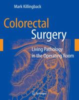 Colorectal Surgery: Living Pathology in the Operating Room 038788033X Book Cover