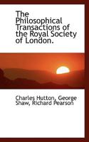 Philosophical Transactions Of The Royal Society Of London... 1342757580 Book Cover