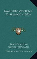 Margery Merton's Girlhood 1166609200 Book Cover