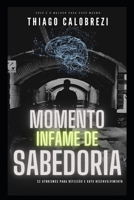 Momento Infame de Sabedoria: 52 Aforismos para reflexão e autodesenvolvimento B09CGCXDYZ Book Cover