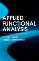 Applied Functional Analysis (Computational Mechanics and Applied Mathematics) 1420091956 Book Cover