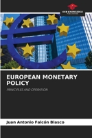 EUROPEAN MONETARY POLICY: PRINCIPLES AND OPERATION 6205839563 Book Cover