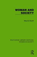 Woman and Society (Routledge Library Editions: Women in Society) 1032871725 Book Cover