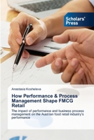 How Performance & Process Management Shape FMCG Retail 3639859391 Book Cover