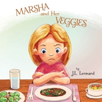 Marsha and Her Veggies 1960764497 Book Cover