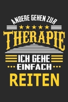 Andere gehen zur Therapie Ich gehe einfach Reiten: Notizbuch mit 110 linierten Seiten, ideal als Geschenk, auch als Dekoration verwendbar 1710139439 Book Cover