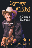 Gypsy Alibi (Voice in the American West) 1682832686 Book Cover