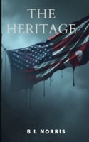The Heritage: Dystopian Novella B0DXL6HQL1 Book Cover