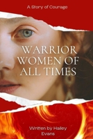 Warrior Women of All Times B0F223S7MW Book Cover