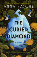 The Cursed Diamond: A Novel 0778305619 Book Cover