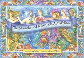 There Goes a Mermaid: A Norfolktale 0977971201 Book Cover