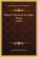 Indirect Discourse In Anglo-Saxon 1110732481 Book Cover