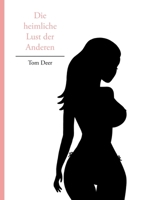 Die heimliche Lust der Anderen 3756210332 Book Cover
