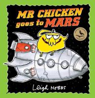 Mr Chicken Goes to Mars 1760878278 Book Cover