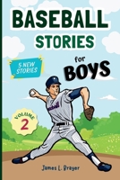 Baseball Stories for Boys - Volume 2 B0CHLH9X47 Book Cover