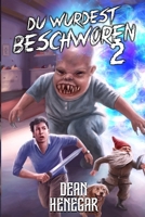 Du wurdest beschworen 2: Ein LitRPG-Abenteuer (German Edition) B0G583673Q Book Cover