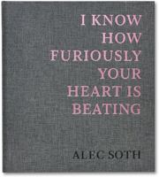 I Know How Furiously Your Heart is Beating 1912339315 Book Cover