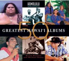 The 50 Greatest Hawaii Albums 097537401X Book Cover