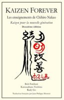 KAIZEN FOREVER: Les enseignements de Chihiro Nakao (French Edition) B0G4L9TYLR Book Cover
