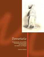 Donnerkeile: Gezeichnete und erzählte Kindheitserinnerungen aus Pommern mit Stettin und Rügen 3833000988 Book Cover