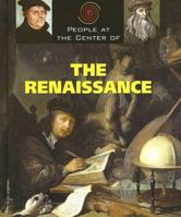 People at the Center of - The Renaissance (People at the Center of) (People at the Center of) (People at the Center of) 1567119220 Book Cover