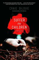 Suffer the Children 1476739633 Book Cover