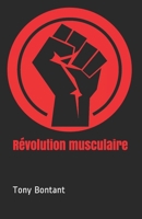 Révolution musculaire B0848T33LT Book Cover