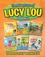 The Adventures of Lucy Lou, Book 1 1643457896 Book Cover