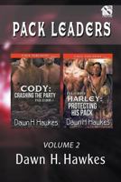 Cody: Crashing the Party / Harley: Protecting His Pack 1640106340 Book Cover