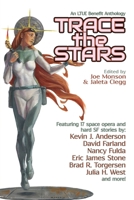 Trace the Stars (LTUE Benefit Anthologies) 1642780391 Book Cover