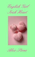 English Girl Irish Heart B0BN2M9S9W Book Cover