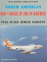 Naval fighters Number Fifty-Eight: North American QF-86E/F/H/Sabre: Full Scale Aerial Targets 0942612582 Book Cover