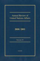 Annual Review of United Nations Affairs: 2010-2011 0199856044 Book Cover