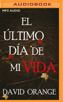 El último día de mi vida 1713568470 Book Cover