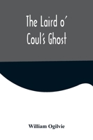 The Laird o' Coul's Ghost 9356579563 Book Cover