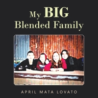 My Big Blended Family 1665559918 Book Cover