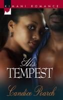 His Tempest (Kimani Romance) 037386020X Book Cover