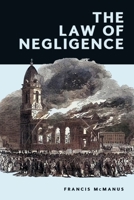 The Law of Negligence 1399535412 Book Cover