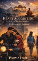 The Heart Algorithm: A Story of Runanubandha (Dil. Deewangi. Dastaan) B0GNCQ4XSV Book Cover
