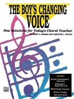 The Boy's Changing Voice 0769246648 Book Cover