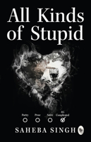 All Kinds of Stupid 9362144255 Book Cover