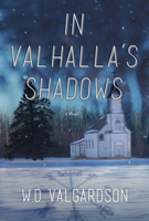 In Valhalla's Shadows: A Novel 1771621966 Book Cover