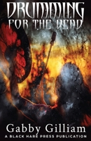 Drumming for the Dead B0B14CH2B4 Book Cover