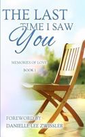 The Last Time I Saw You: A Sibling Anthology (Memories of Love) 1717919995 Book Cover