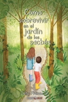 Cómo sobrevivir en el jardín de los Sacbés 1647897823 Book Cover