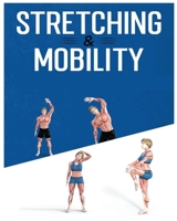 Stretching for Beginners: The Ultimate Guide to Improve Flexibility and Reduce Muscle Tension 1088297056 Book Cover