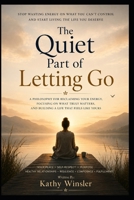 THE QUIET POWER OF LETTING GO B0H2PWXJM1 Book Cover