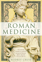 Roman Medicine (Revealing History (Paperback)) 0752414615 Book Cover